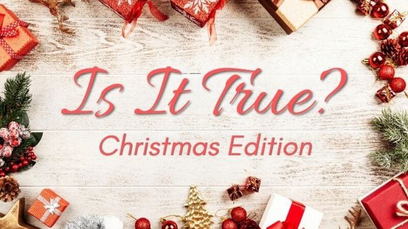 Is It True Christmas Edition